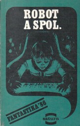 Robot a spol. od Dmitrij Běloševský