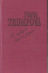 To nejlepší teprve přijde od Ivana Trump