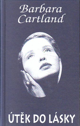 Útěk do lásky od Barbara Cartland