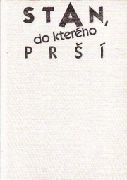 Stan, do kterého prší od Hana Bořkovcová