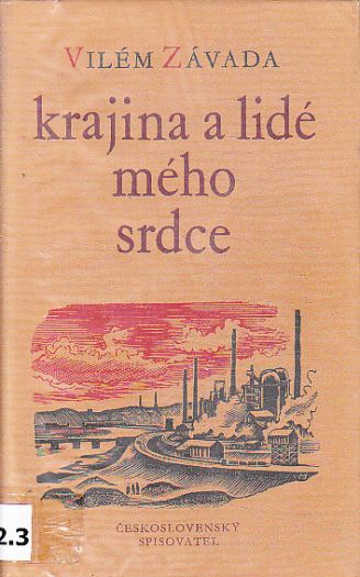 Krajina a lidé mého srdce od Vilém Závada
