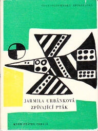 Zpívající pták od Jarmila Urbánková