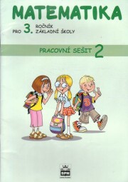 Matematika pro 3. ročník základní školy. Pracovní sešit 2