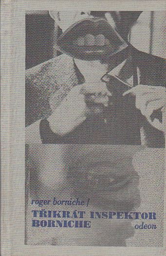 Třikrát Inspektor Borniche od Roger Borniche