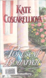 Pokušení bohatých od Kate Coscarelli