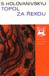Topol za řekou od Sava Ovsijovyč Holovanivskyj