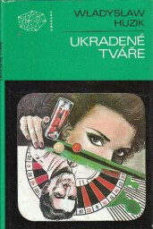 Ukradené tváře od Wladyslaw Huzik