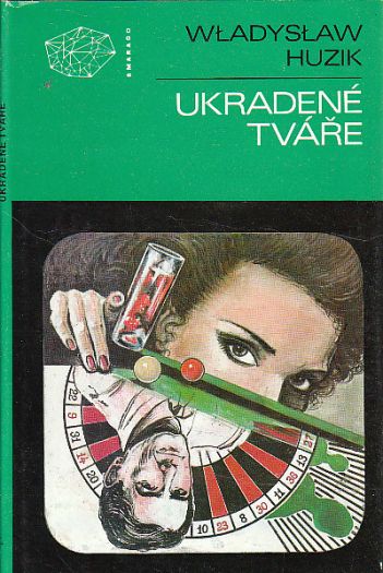 Ukradené tváře od Wladyslaw Huzik