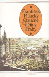 Stručné dějiny Prahy od František Palacký