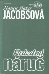 Prázdná náruč od Nancy Baker Jacobs
