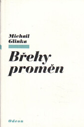 Břehy proměn od Michail Glinka