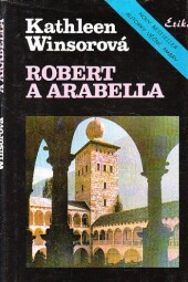 Robert a Arabella od Kathleen Winsor