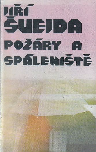 Požáry a spáleniště od Jiří Švejda