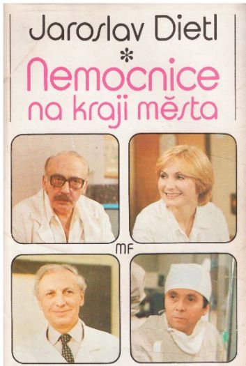 Nemocnice na kraji města od  Jaroslav Dietl