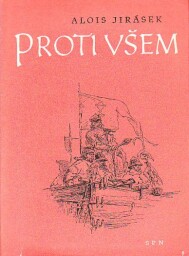 Proti všem od Alois Jirásek