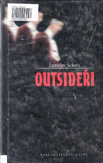 Outsideři od Jaroslav Sekera