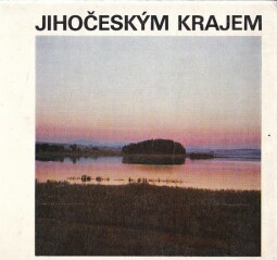 Jihočeským krajem  od Ladislav Stehlík