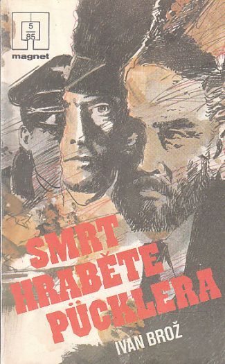 Smrt hraběte Pücklera od Ivan Brož - Magnet