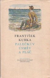 Palečkův úsměv a pláč od František Kubka