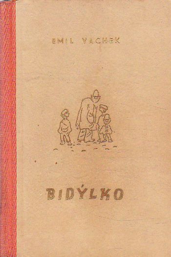 Bidýlko od Emil Vachek