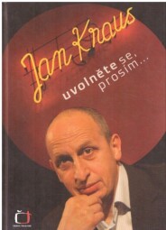 Uvolněte se, prosím... od Jan Kraus