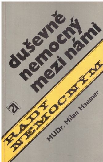 Duševně nemocný mezi námi od Milan Hausner