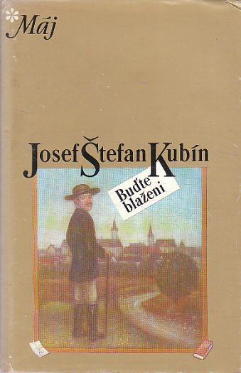 Buďte blaženi od Josef Štefan Kubín
