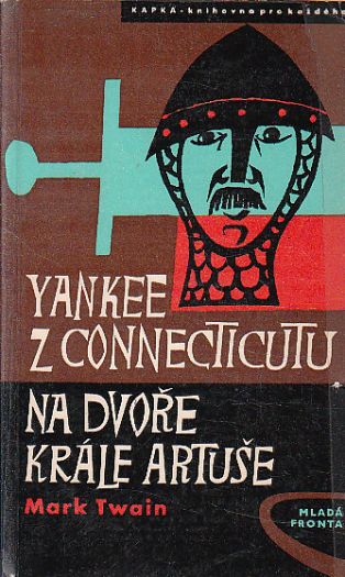 Yankee z Connecticutu na dvoře krále Artuše od Mark Twain