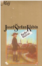 Buďte blaženi od Josef Štefan Kubín