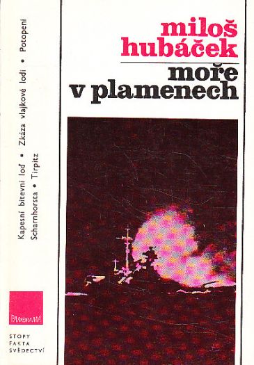 Moře v plamenech od Miloš Hubáček