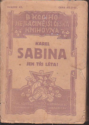 Jen tři léta! od Karel Sabina