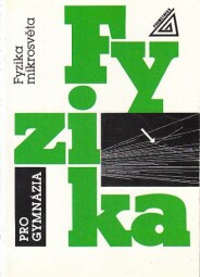 Fyzika pro gymnázia - Fyzika mikrosvěta od Ivan Štoll