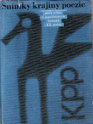 Snímky krajiny poezie od * antologie, Dušan Karpatský, Oskar Davičo, Irena Wenigová