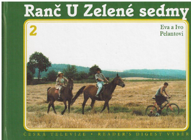 Ranč U Zelené sedmy 2 od Eva Pelantová & Ivo Pelant