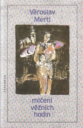 Mlčení věžních hodin od Věroslav Mertl