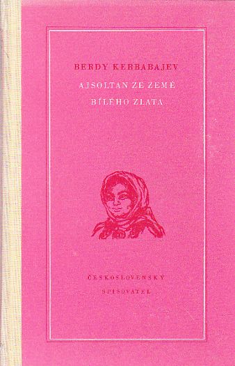 Ajsoltan ze země Bílého zlata od Berdy Kerbabajev