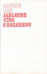 Jablečné víno s Rozárkou od Laurie Lee