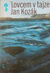 Lovcem v tajze od Jan Kozák