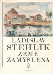 Země zamyšlená II. od Ladislav Stehlík