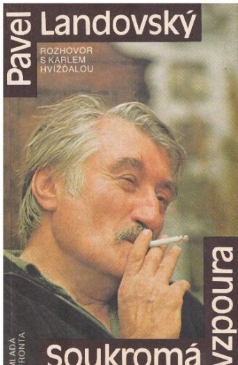 Soukromá vzpoura od Karel Hvížďala & Pavel Landovský