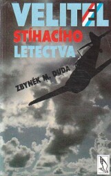 Velitel stíhacího letectva od Zbyněk Miloš Duda