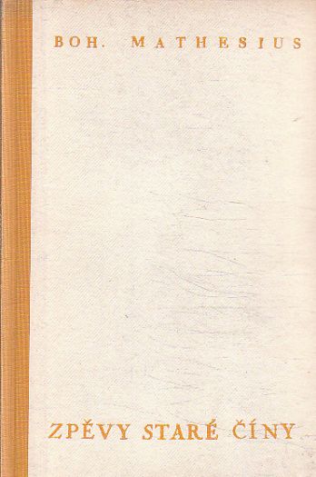 Třetí zpěvy staré Číny od Bohumil Mathesius