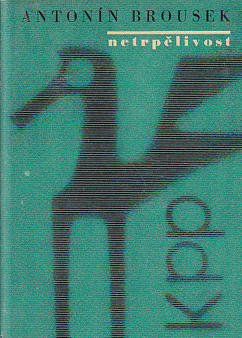 Netrpělivost od Antonín Brousek