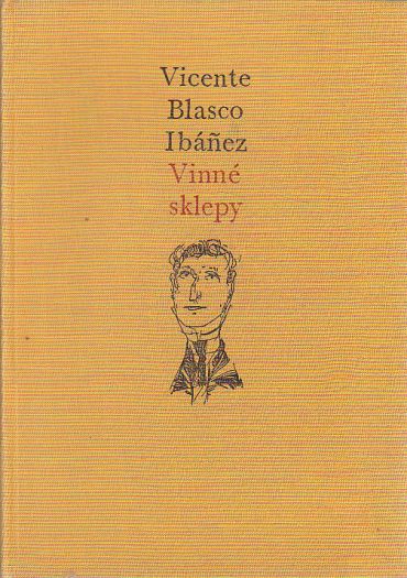 Vinné sklepy od Vicente Blasco Ibáňez