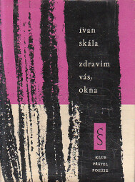 Zdravím vás, okna od Ivan Skála