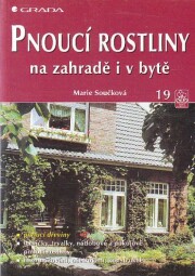 Pnoucí rostliny na zahradě i v bytě od Marie Součková