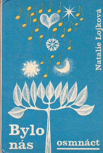 Bylo nás osmnáct od Natalie Lojko