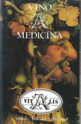 Víno a medicína od Harald Salfellner