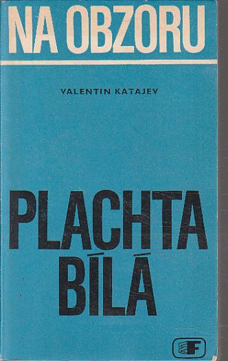 Na obzoru plachta bílá od  Valentin Petrovič Katajev