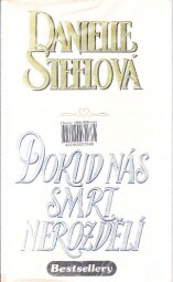 Dokud nás smrt nerozdělí od Danielle Steel